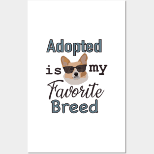 Adopted Is My Favorite Breed Posters and Art